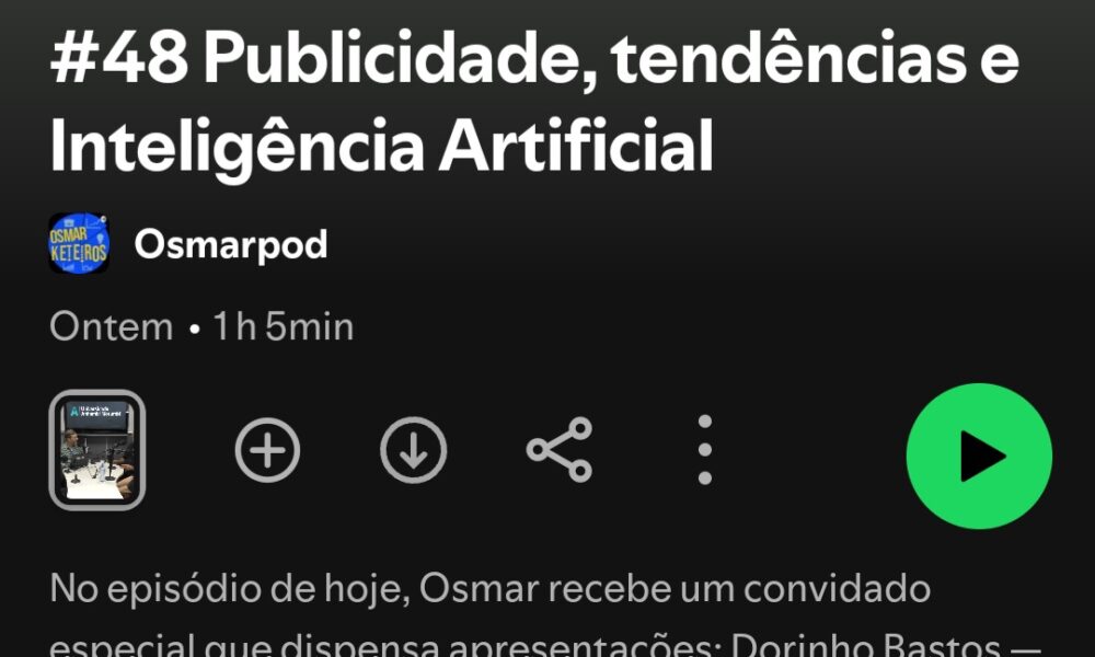 Podcast OsMARQUETEIROS fala de Publicidade e Inovação