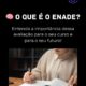 Enade 2025 saiba o que é