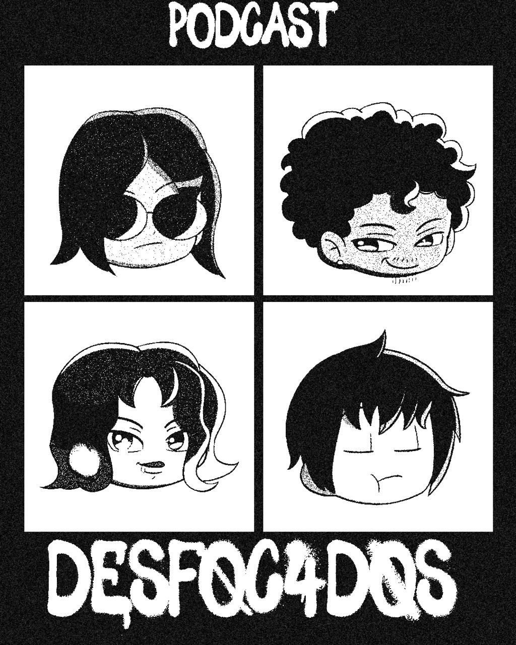 Novo podcast Desfoc4dos