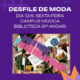 Desfile de Moda dos cursos de Moda